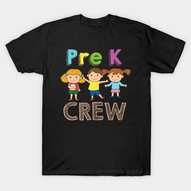 Pre-K Crew Preschool Teacher T-Shirt 1st Day of School Gift T-Shirt by Shirtbubble